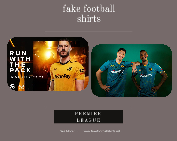 fake Wolves football shirts 23-24